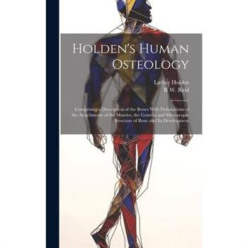 Holden’s Human Osteology