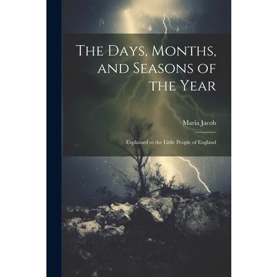 The Days, Months, and Seasons of the Year