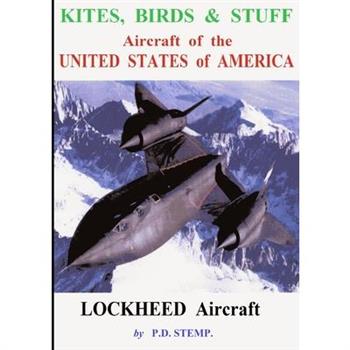 Kites, Birds & Suff - Aircraft of the UNITED STATES of AMERICA - LOCKHEED Aircraft