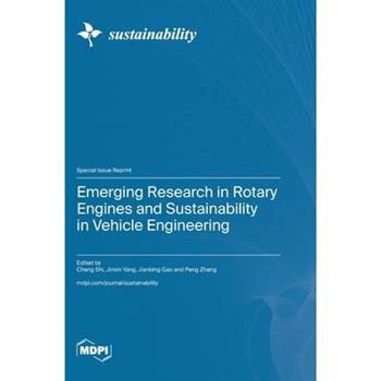 Emerging Research in Rotary Engines and Sustainability in Vehicle Engineering