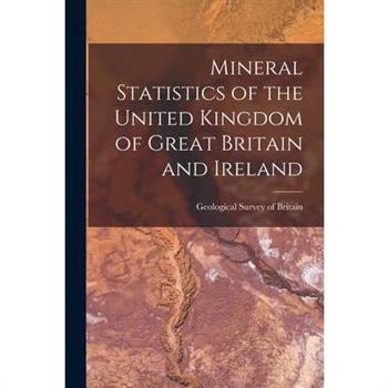 Mineral Statistics of the United Kingdom of Great Britain and Ireland