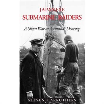 Japanese Submarine Raiders