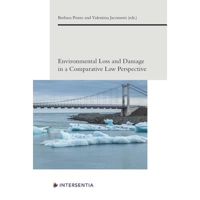 Environmental Loss and Damage in a Comparative Law Perspective, 6