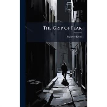 The Grip of Fear