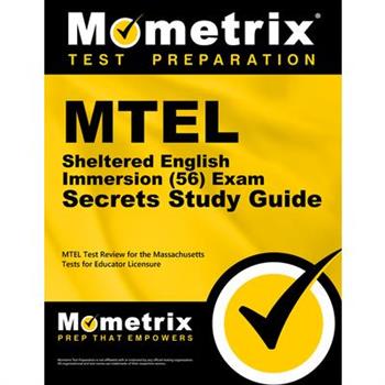 MTEL Sheltered English Immersion (56) Exam Secrets Study Guide
