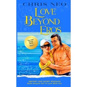 Love Beyond Eros