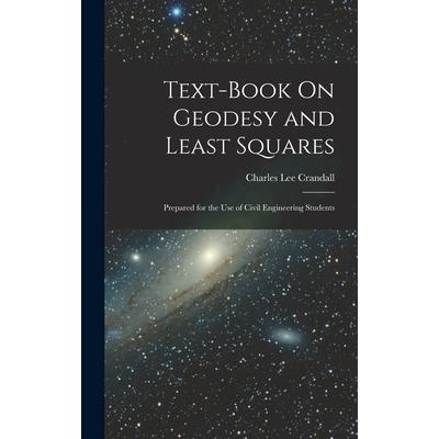 Text-Book On Geodesy and Least Squares