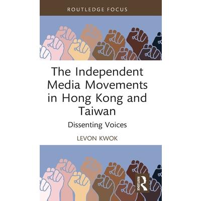 The Independent Media Movements in Hong Kong and Taiwan