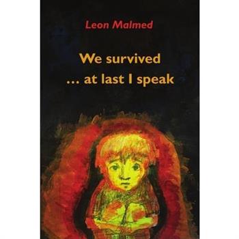 We Survived ... At Last I Speak