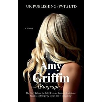 Amy Griffin Biography