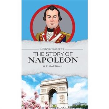 The Story of Napoleon