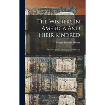 The Wisners In America And Their Kindred