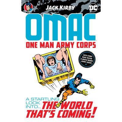 Omac: One Man Army Corps by Jack Kirby