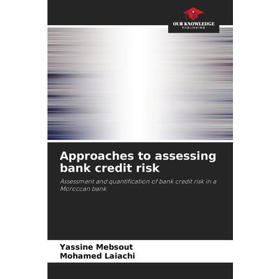 Approaches to assessing bank credit risk