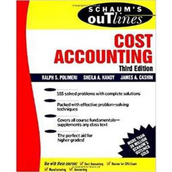 Schaum’s Outline of Cost Accounting, 3rd, Including 185 Solved Problems