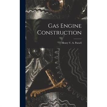 Gas Engine Construction