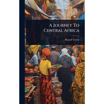 A Journey To Central Africa