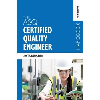 The ASQ Certified Quality Engineer Handbook, Fifth Edition