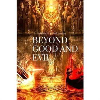 Beyond Good and Evil
