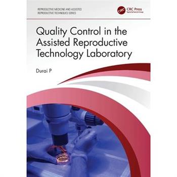 Quality Control in the Assisted Reproductive Technology Laboratory