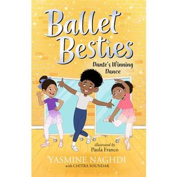 Ballet Besties: Dante's Winning Dance