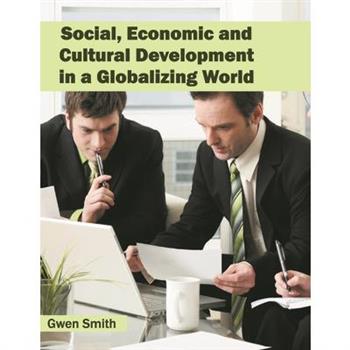 Social, Economic and Cultural Development in a Globalizing World