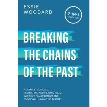 Breaking the Chains of the Past