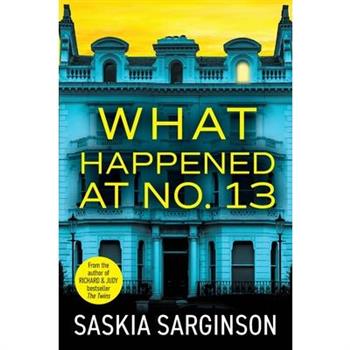 What Happened at No. 13