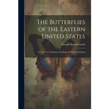 The Butterflies of the Eastern United States