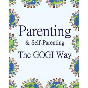 Parenting & Self-Parenting the GOGI Way