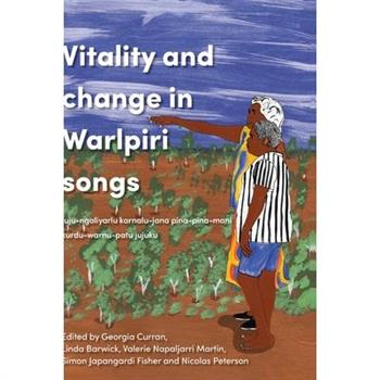 Vitality and Change in Warlpiri Songs