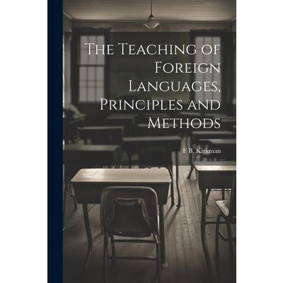 The Teaching of Foreign Languages, Principles and Methods