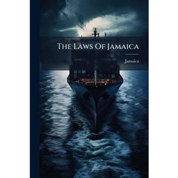 The Laws Of Jamaica
