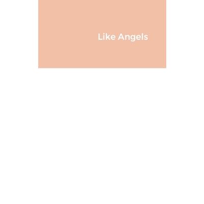 Like Angels