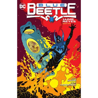 Blue Beetle: Jaime Reyes Book Two