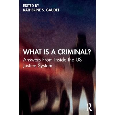 What Is a Criminal?