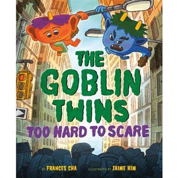 The Goblin Twins: Too Hard to Scare