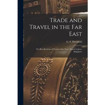 Trade and Travel in the Far East