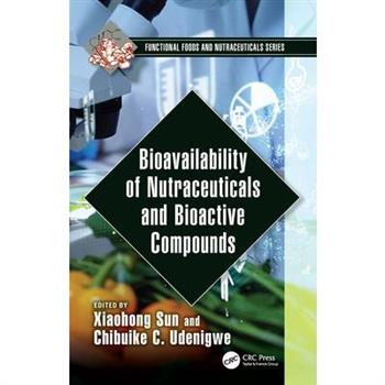 Bioavailability of Nutraceuticals and Bioactive Compounds