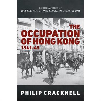 The Occupation of Hong Kong 1941-45