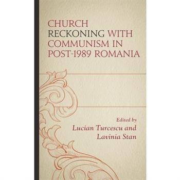 Church Reckoning with Communism in Post-1989 Romania