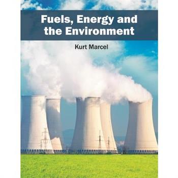 Fuels, Energy and the Environment