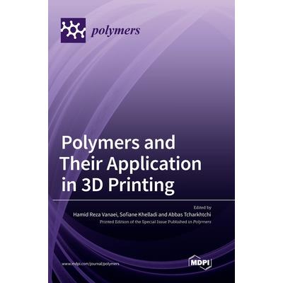 Polymers and Their Application in 3D Printing