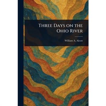 Three Days on the Ohio River