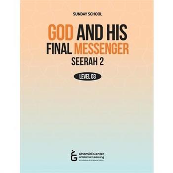 God and His Final Messenger - Seerah 2