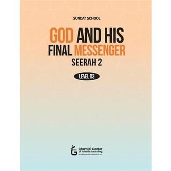 God and His Final Messenger - Seerah 2