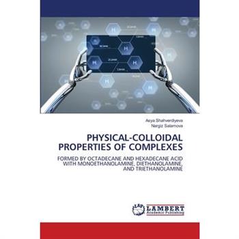 Physical-Colloidal Properties of Complexes