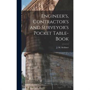Engineer's, Contractor's and Surveyor's Pocket Table-book