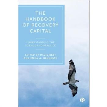 The Handbook of Recovery Capital