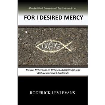 For I Desired Mercy
